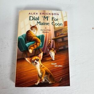 Dial M For Maine Coon Alex Erickson 2021 Furever‎ Pets Mystery Kensington